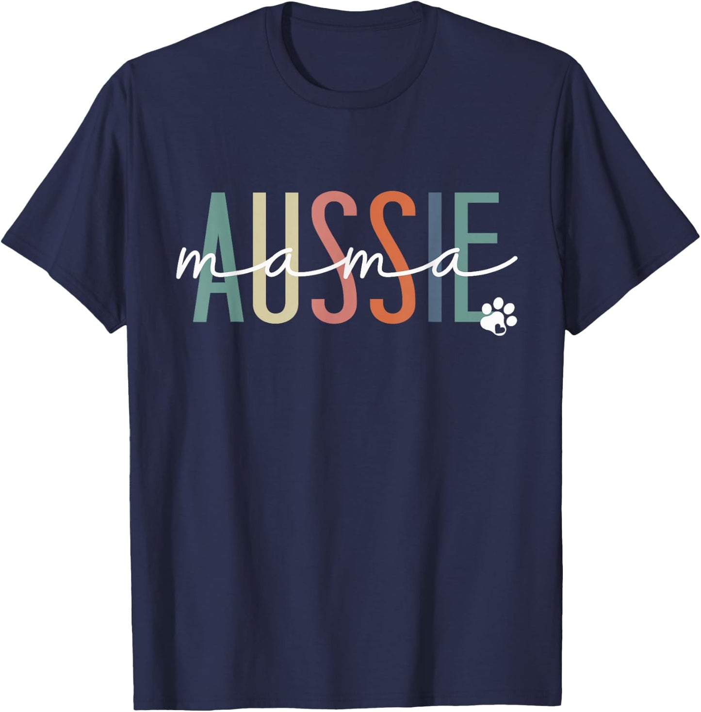 Aussie Mama Australian Shepherd Dog Mom Mother's Day T-Shirt - T-Shirt | Navy