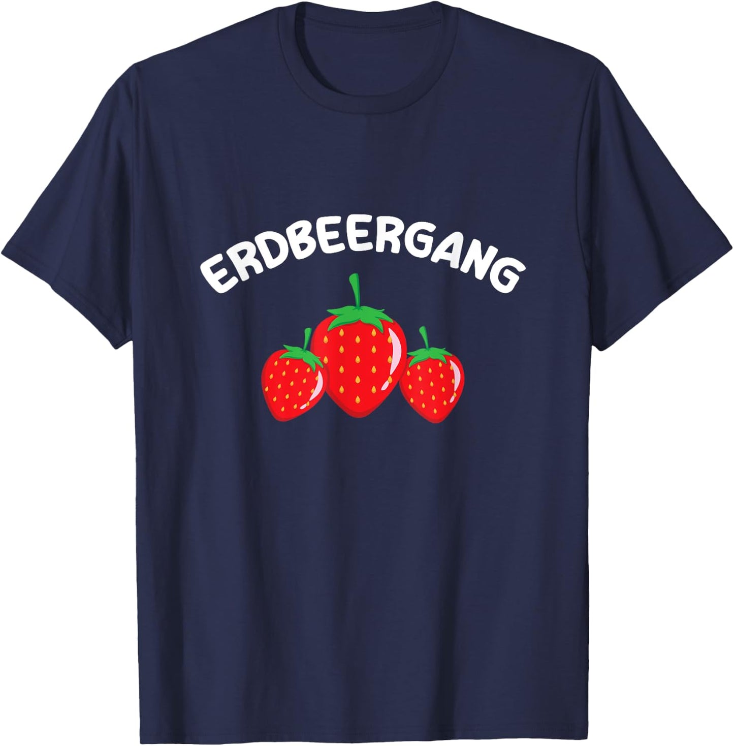 Lustige Erdbeergang Erdbeeren Pflücker Team Erdbeerernte T-Shirt - T-Shirt | Navy