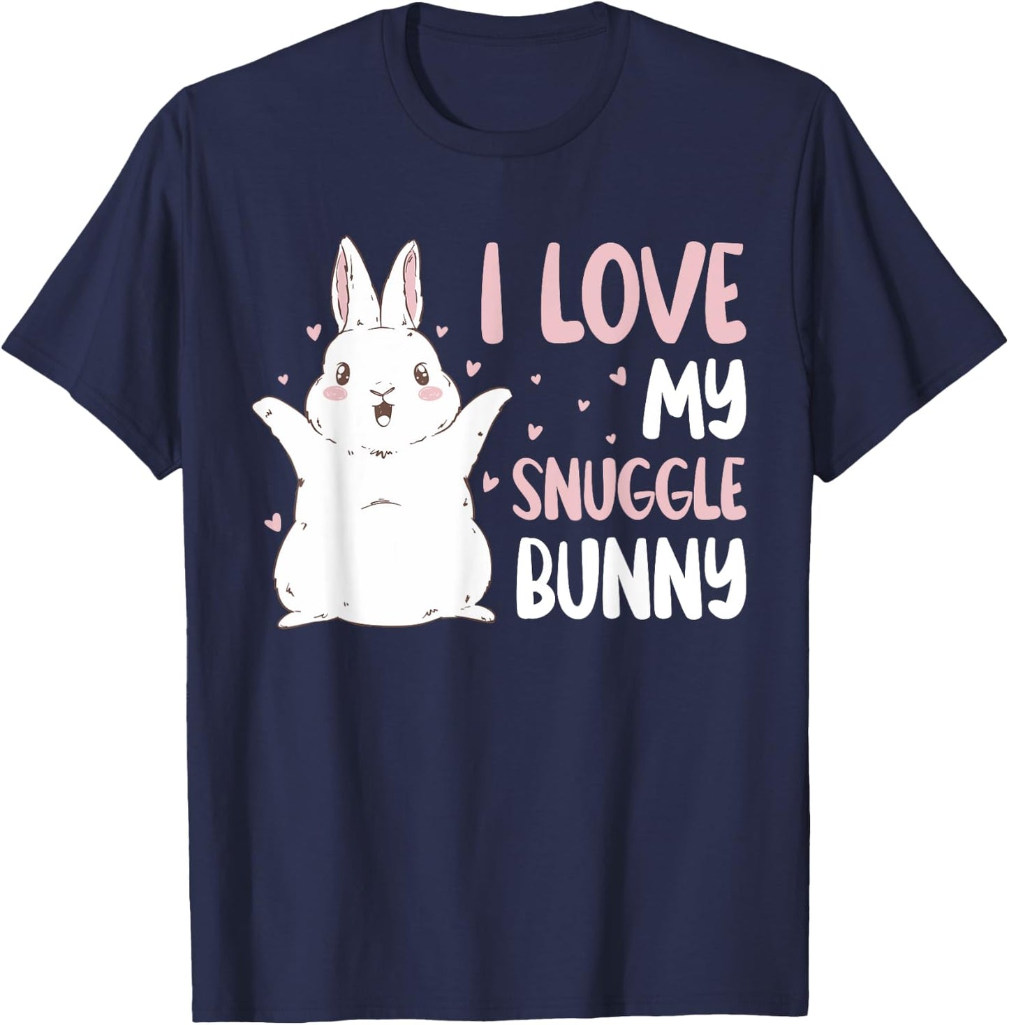 Official sleep bunny I LOVE MY SNUGGLE BUNNY T-Shirt - T-Shirt | Navy