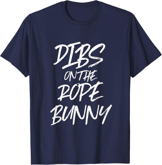 Dibs On The Rope Bunny Funny T Shirt Bdsm Bondage Suspension T-Shirt - T-Shirt | Navy