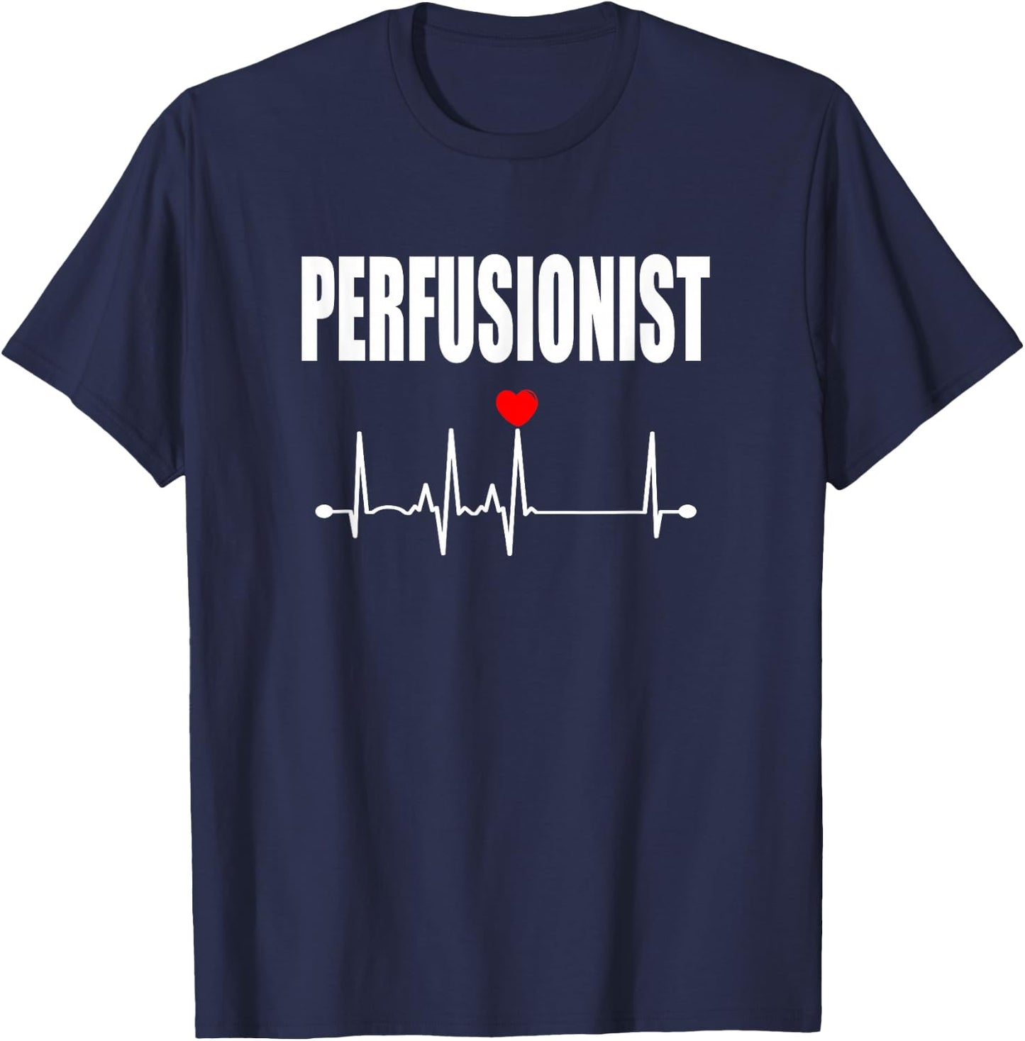 Perfusionist Gift T-Shirt - T-Shirt | Navy