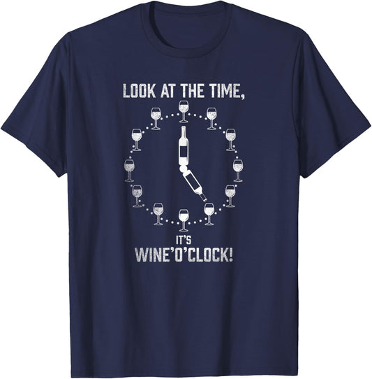 Look At The Time, It's Wine'O'Clock! Funny Wine Lover T-Shirt - T-Shirt | Navy