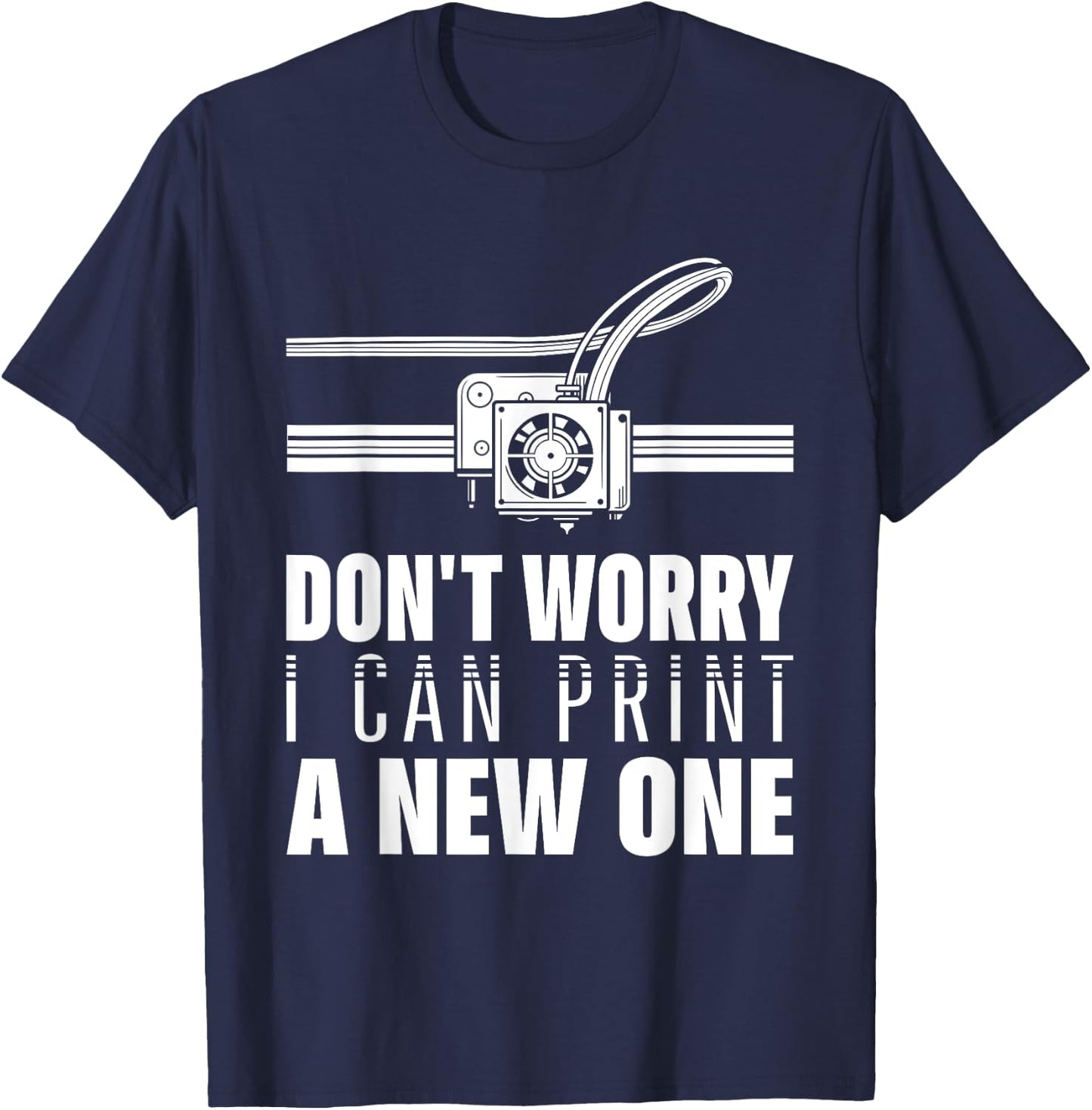 Funny 3D Printer Geek Filament Printing Machine Lover Outfit T-Shirt - T-Shirt | Navy