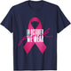 Breast Cancer Awareness In October We Wear Pink T-Shirt - T-Shirt | Navy