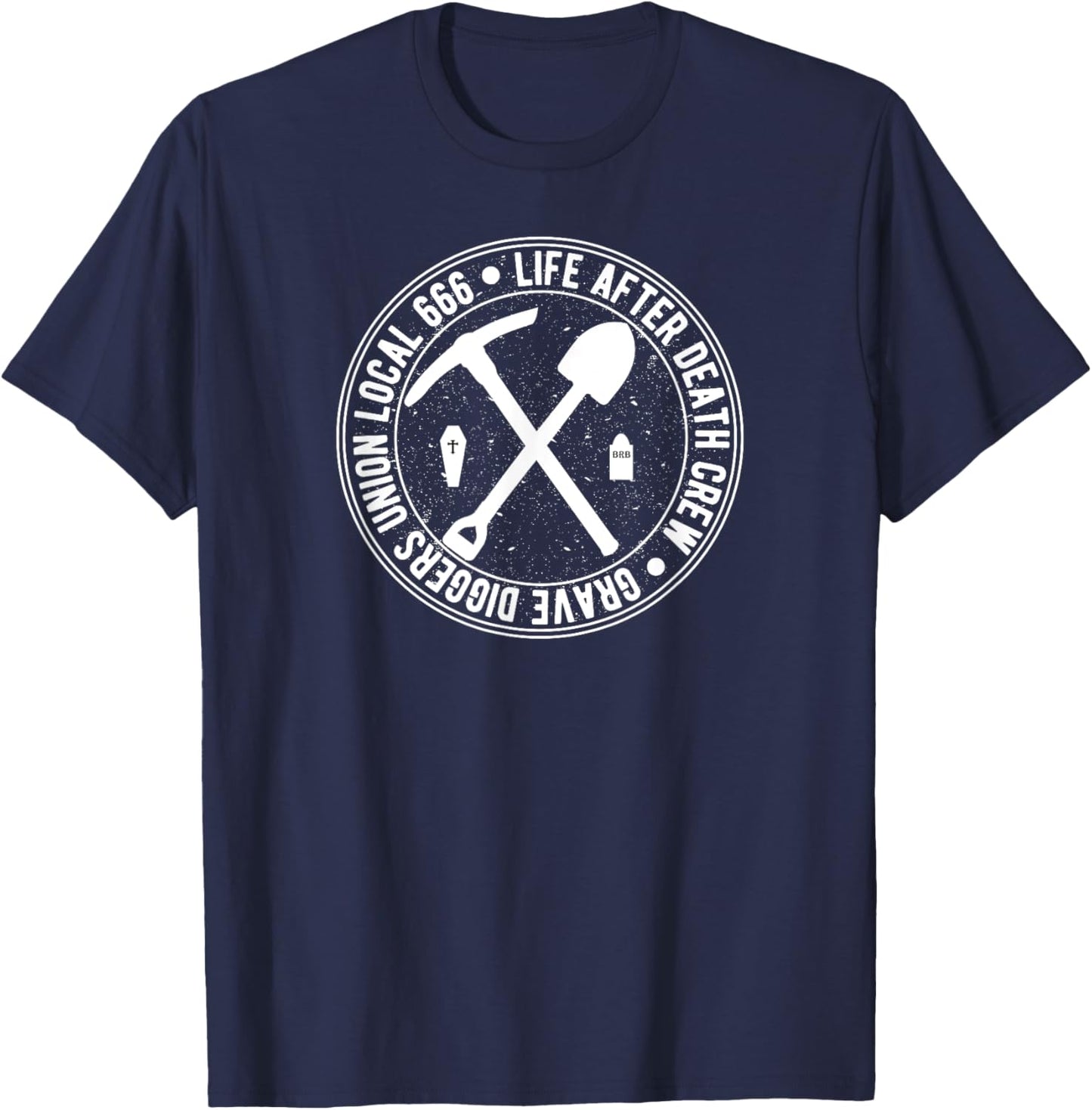 Grave Diggers Union Local 666 Halloween T-Shirt - T-Shirt | Navy
