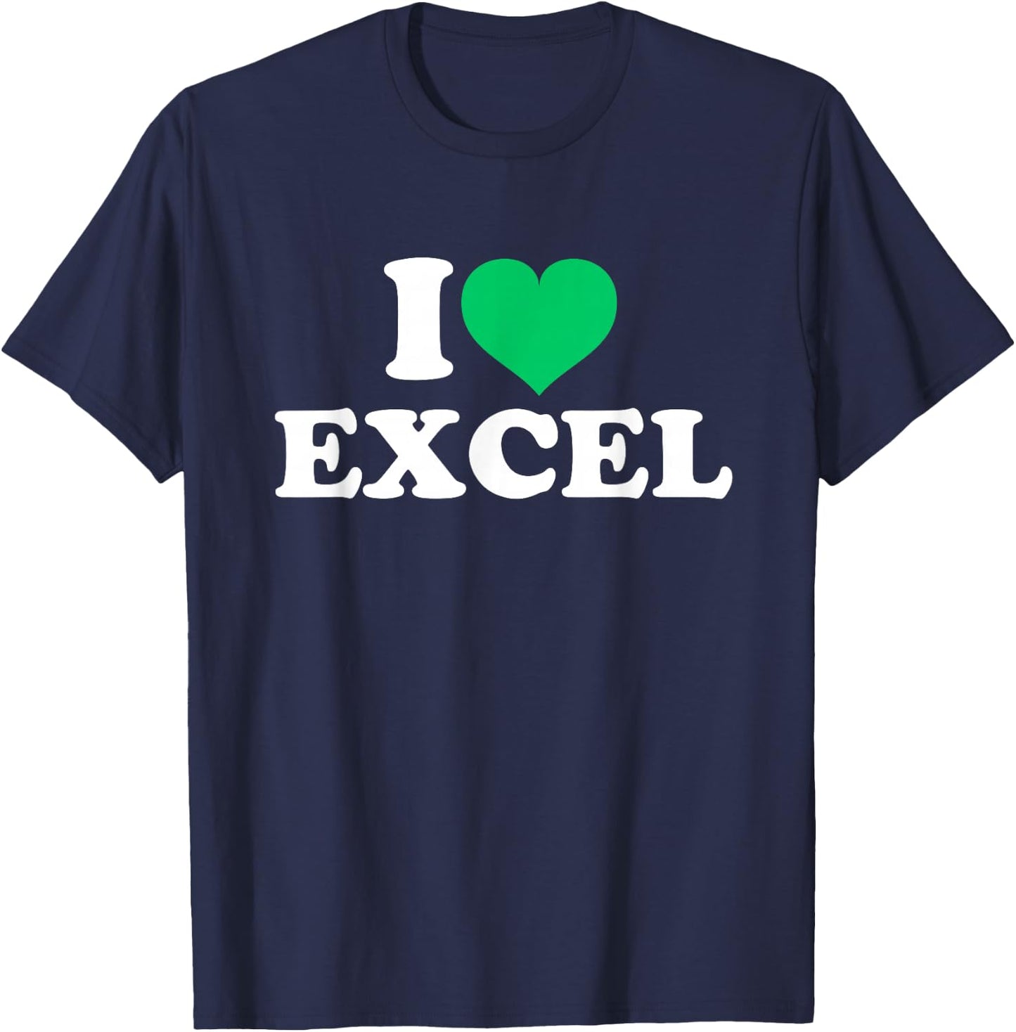 I Love Excel , black T-Shirt - T-Shirt | Navy