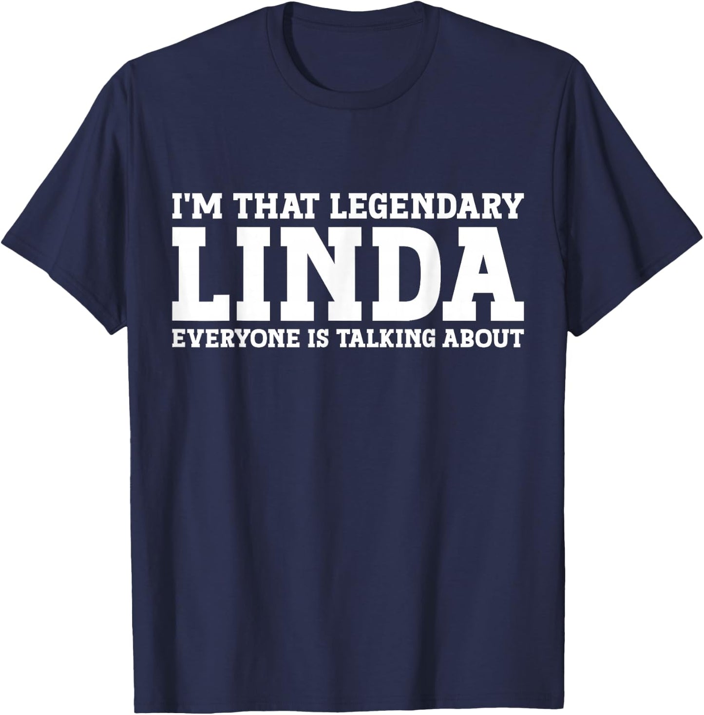 Linda Personal Name First Name Funny Linda T-Shirt - T-Shirt | Navy