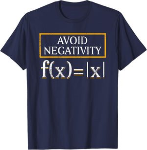 Avoid Negativity Math Teachers Formula Equation Solution Men Women T-Shirt - T-Shirt | Navy