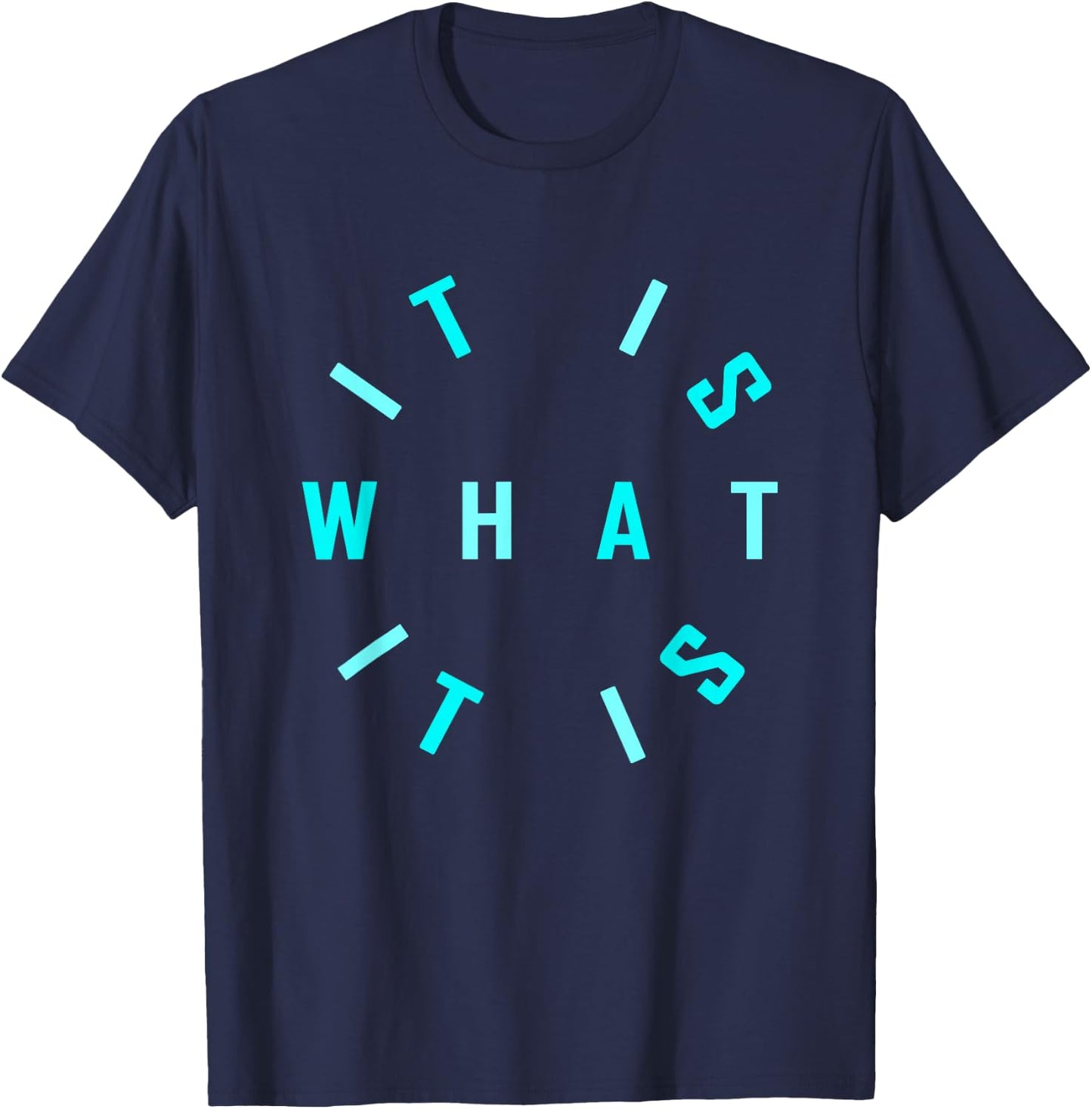 Turquoise Is What It Turquoise Graphic T-Shirt - T-Shirt | Navy