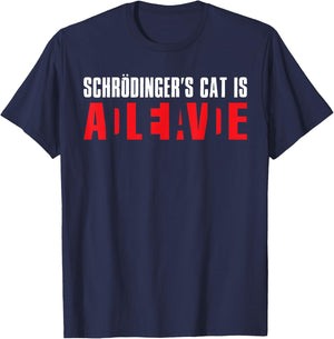 Schrodingers Cat Shirt Alive Or Dead Physics Birthday Men Women Kids T-Shirt - T-Shirt | Navy