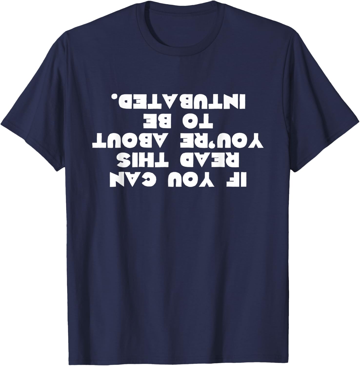 Funny Intubated Respiratory Therapist Gift T-Shirt - T-Shirt | Navy