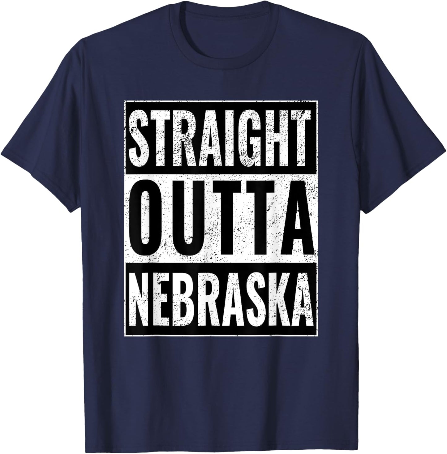 Straight Outta Nebraska - Straight Out of Nebraska T-Shirt - T-Shirt | Navy
