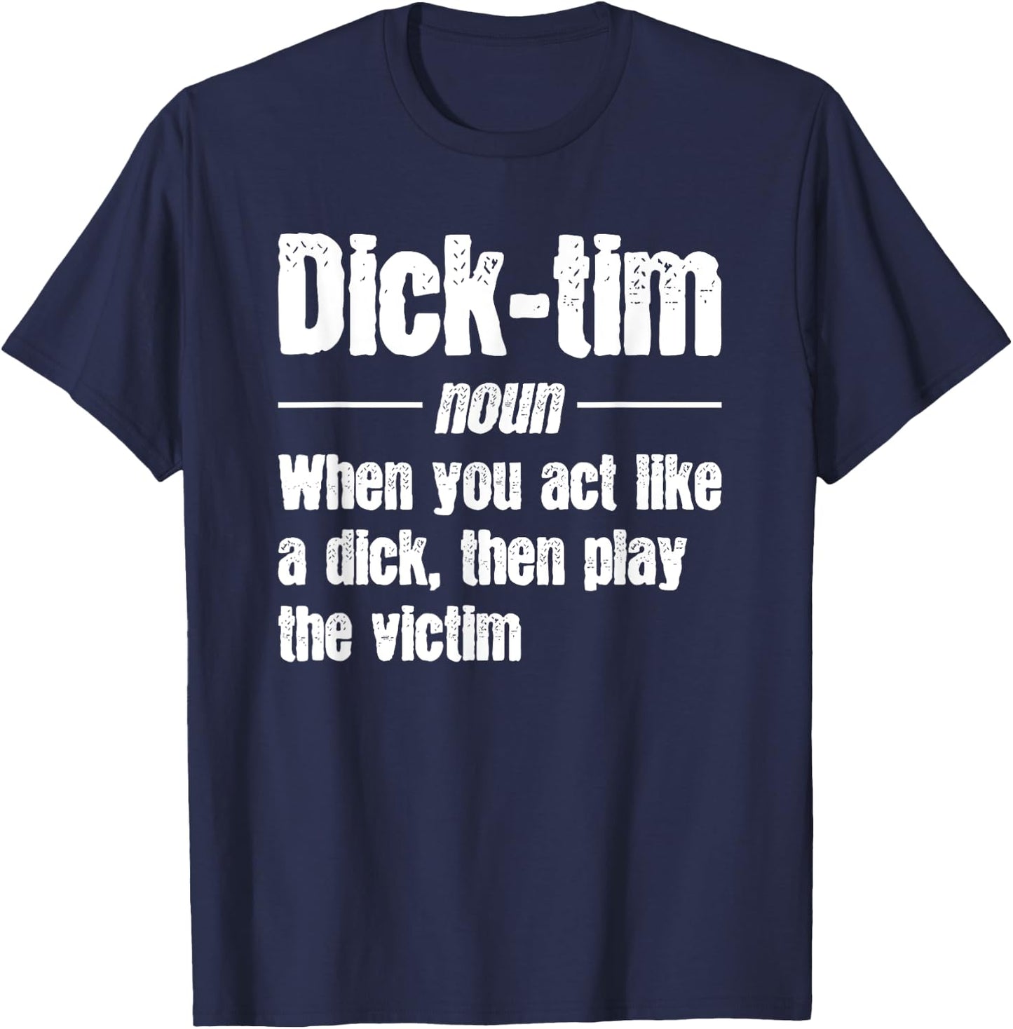 Crime Scene Victim Murder Mystery Dinner, Play the Dicktim T-Shirt - T-Shirt | Navy