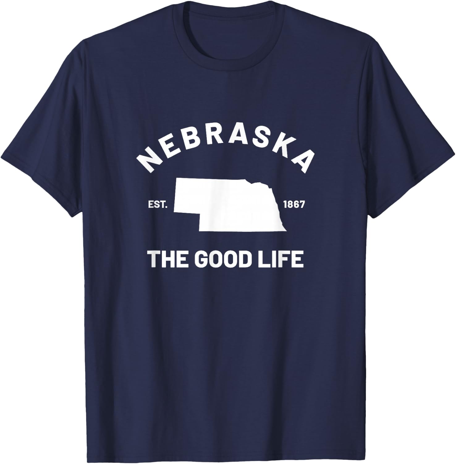 Nebraska The Good Life T-Shirt - T-Shirt | Navy