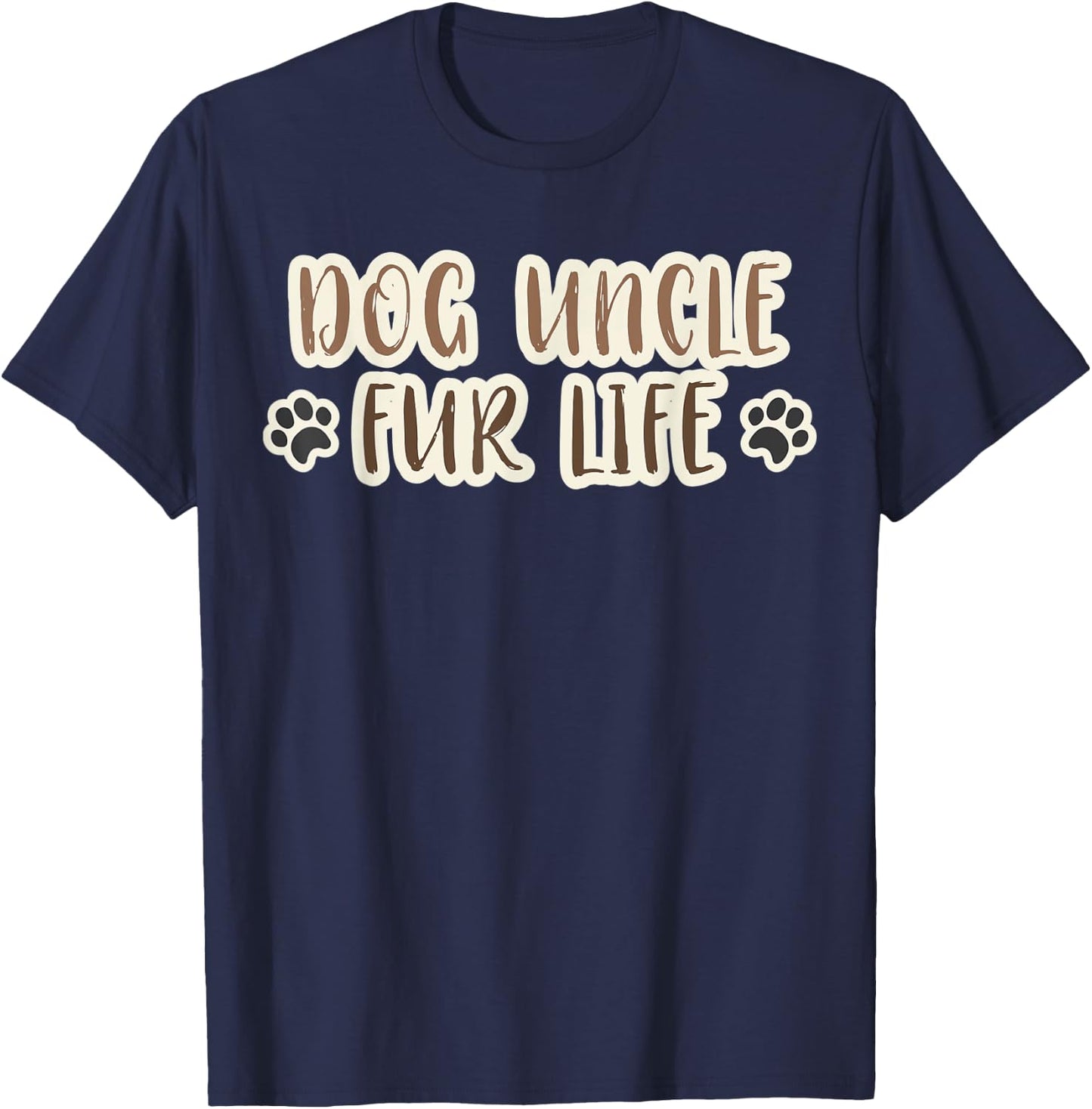 Dog Uncle Fur Life Dog Fur Parent T-Shirt - T-Shirt | Navy