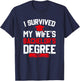 I Survived My Wife's Bachelor's Degree, Funny Graduation T-Shirt - T-Shirt | Navy