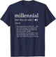 Funny Millennial Definition Born in 90s and 80s T-Shirt - T-Shirt | Navy