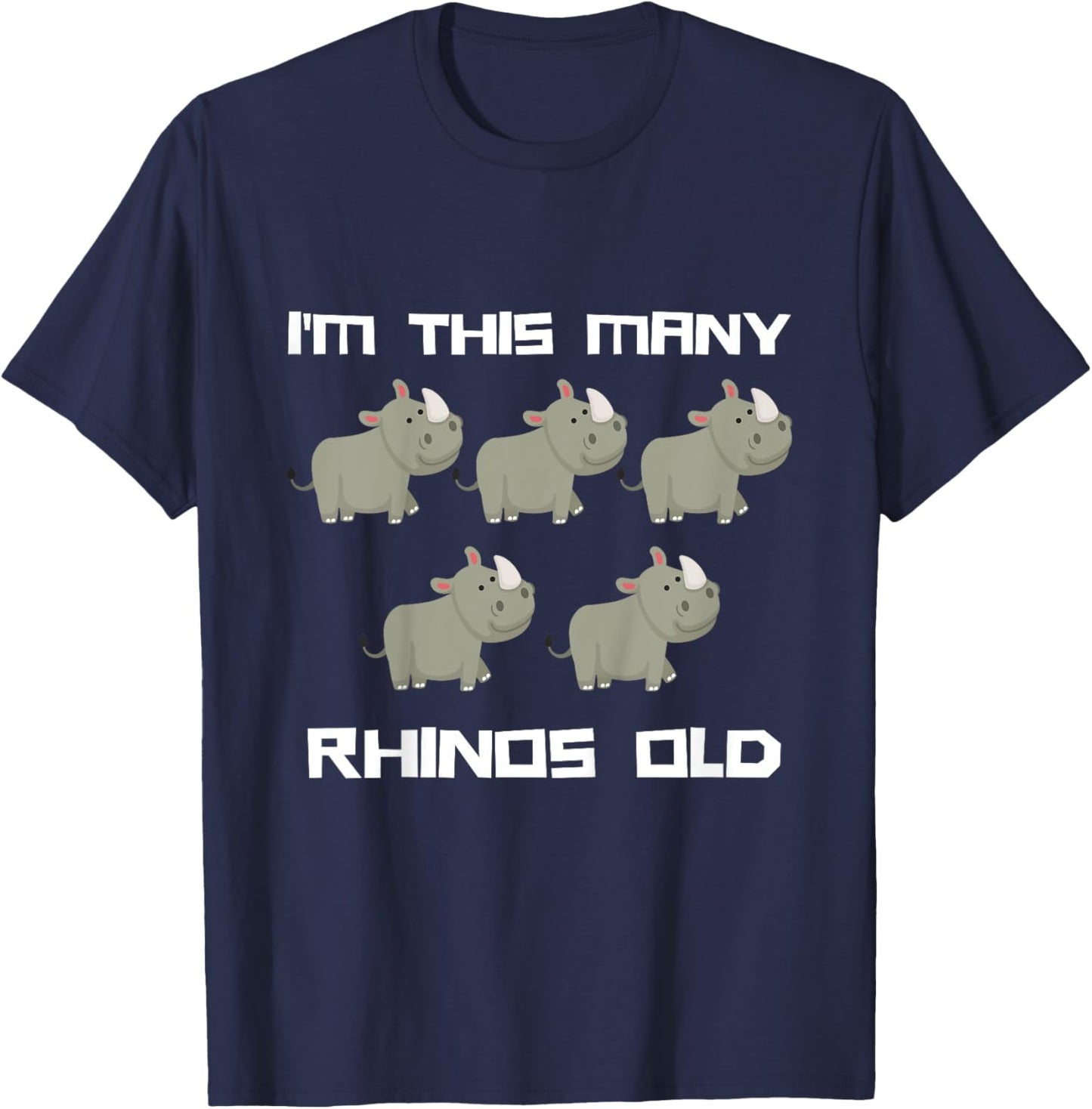I'm This Many Rhinos Old - Rhino 5th Birthday 5 Years Old T-Shirt - T-Shirt | Navy