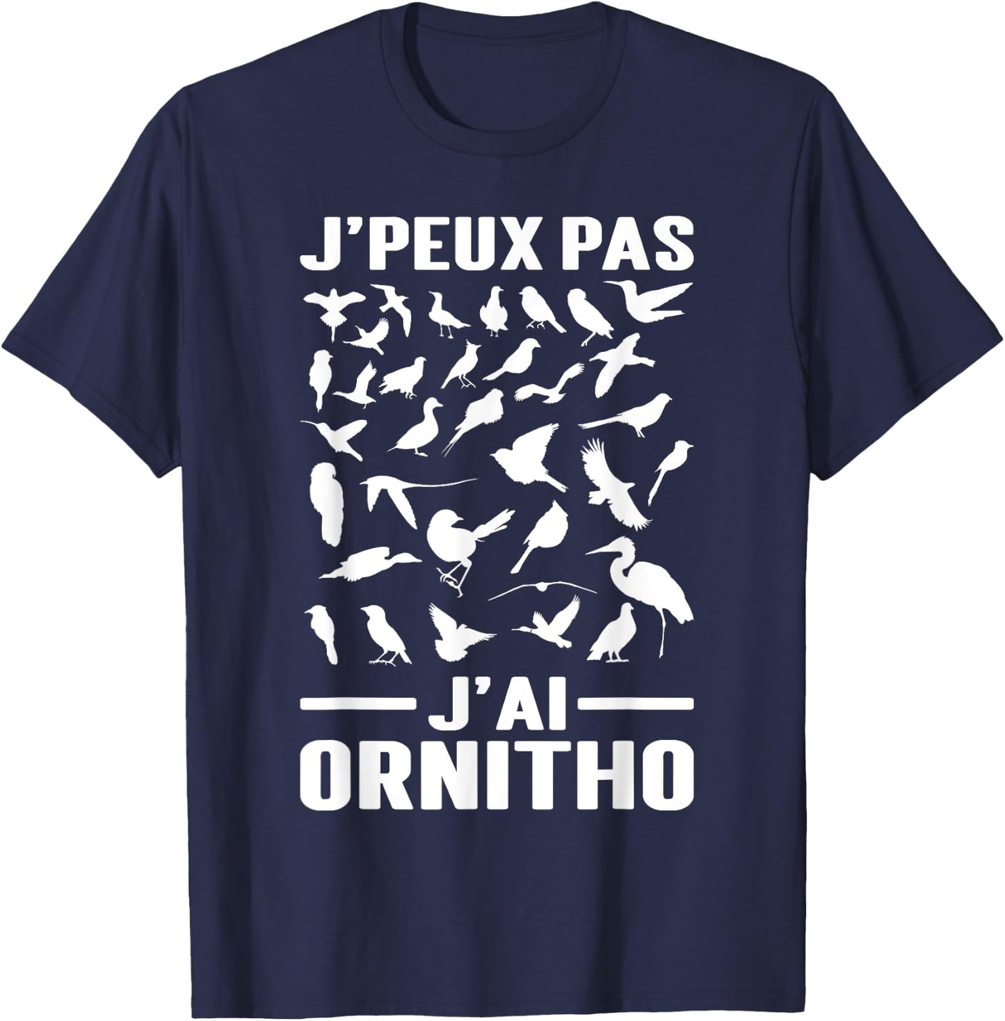 I Can't Have Ornitho | Ornithology Amateur Birds Wildlife T-Shirt - T-Shirt | Navy
