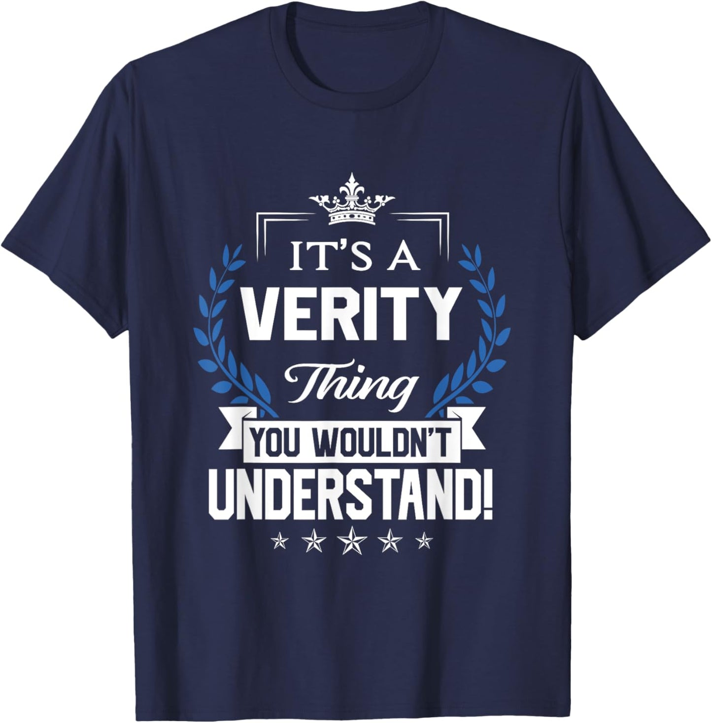 Verity Name - Verity Thing Name You Wouldn't Understand T-Shirt - T-Shirt | Navy