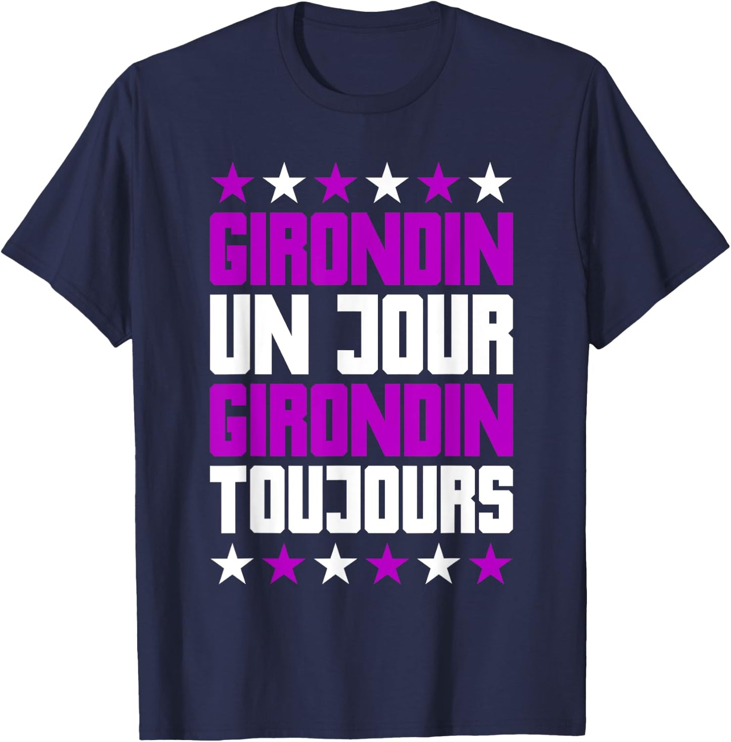 Humour Girondin Bordeaux Gironde Bordeaux Region Gift , Black, S T-Shirt - T-Shirt | Navy