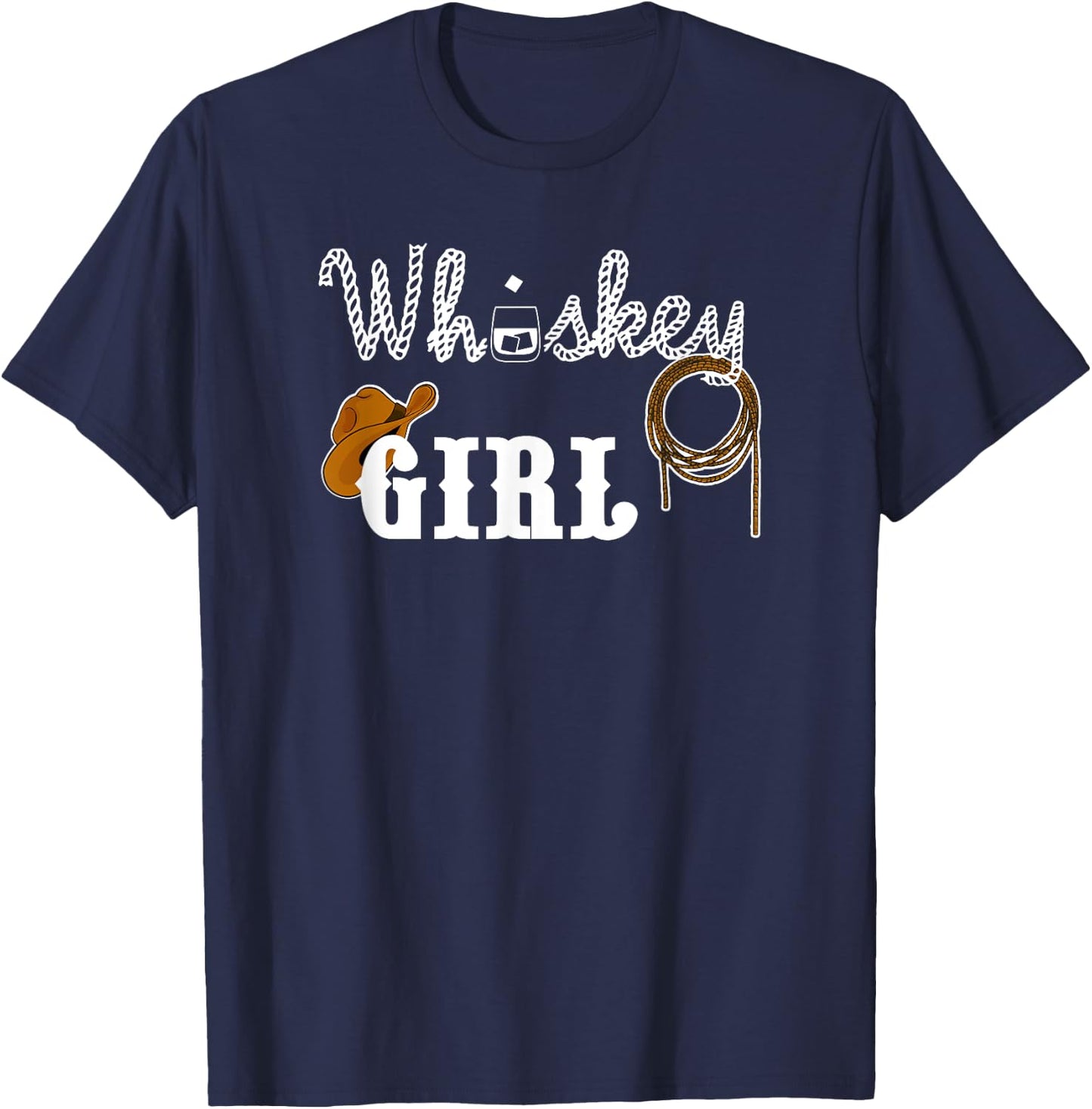 Whiskey Girl Cowgirl Hat Rope Alcohol T-Shirt - T-Shirt | Navy
