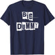 Big Dummy Block Text T-Shirt - T-Shirt | Navy