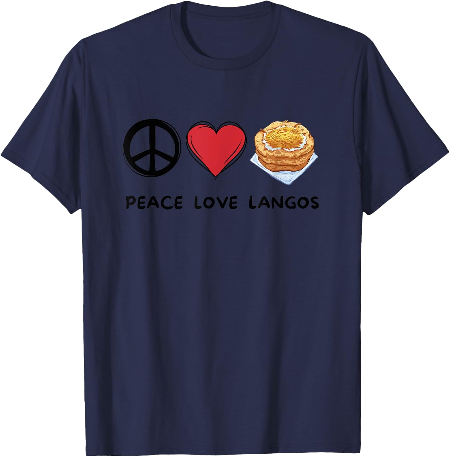 Frieden, Liebe Langos Retro Niedlich Langos Liebhaber Essen Liebhaber T-Shirt - T-Shirt | Navy