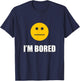I'm Bored Shirt T-Shirt - T-Shirt | Navy