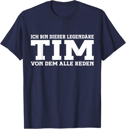 Tim - Funny First Name Saying Tim , black T-Shirt - T-Shirt | Navy