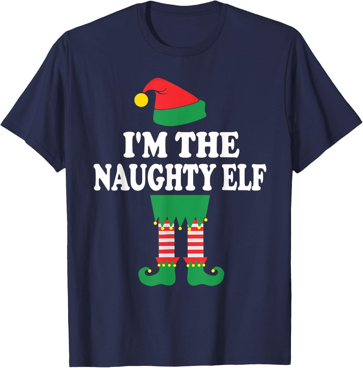 Funny Christmas Family I'm The Naughty Elf T-Shirt - T-Shirt | Navy