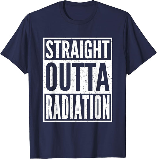 Straight Outta Radiation Cancer Chemotherapy Survivor Gift T-Shirt - T-Shirt | Navy
