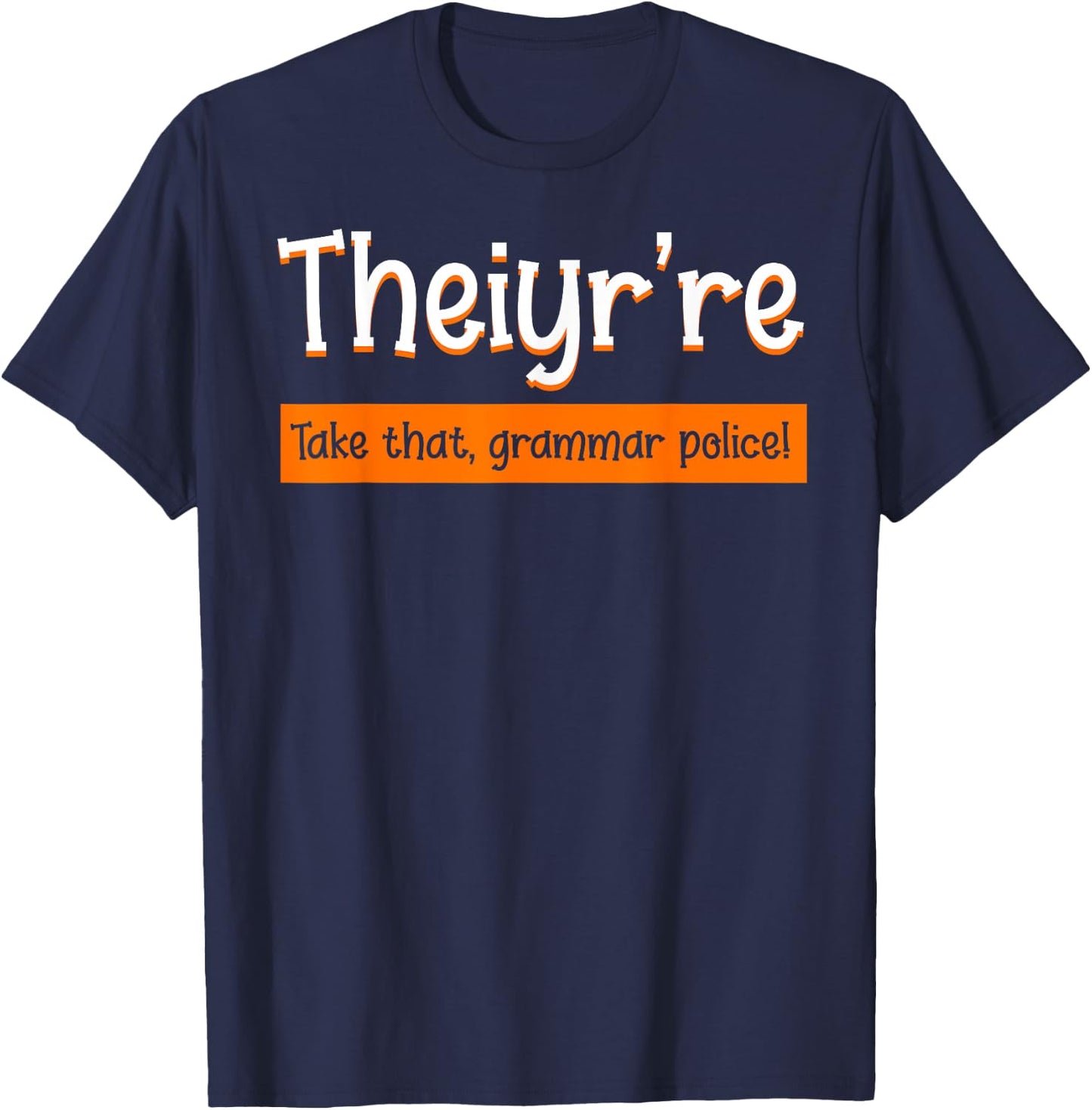 English Teacher Grammar Police Instructor Grammarian T-Shirt - T-Shirt | Navy