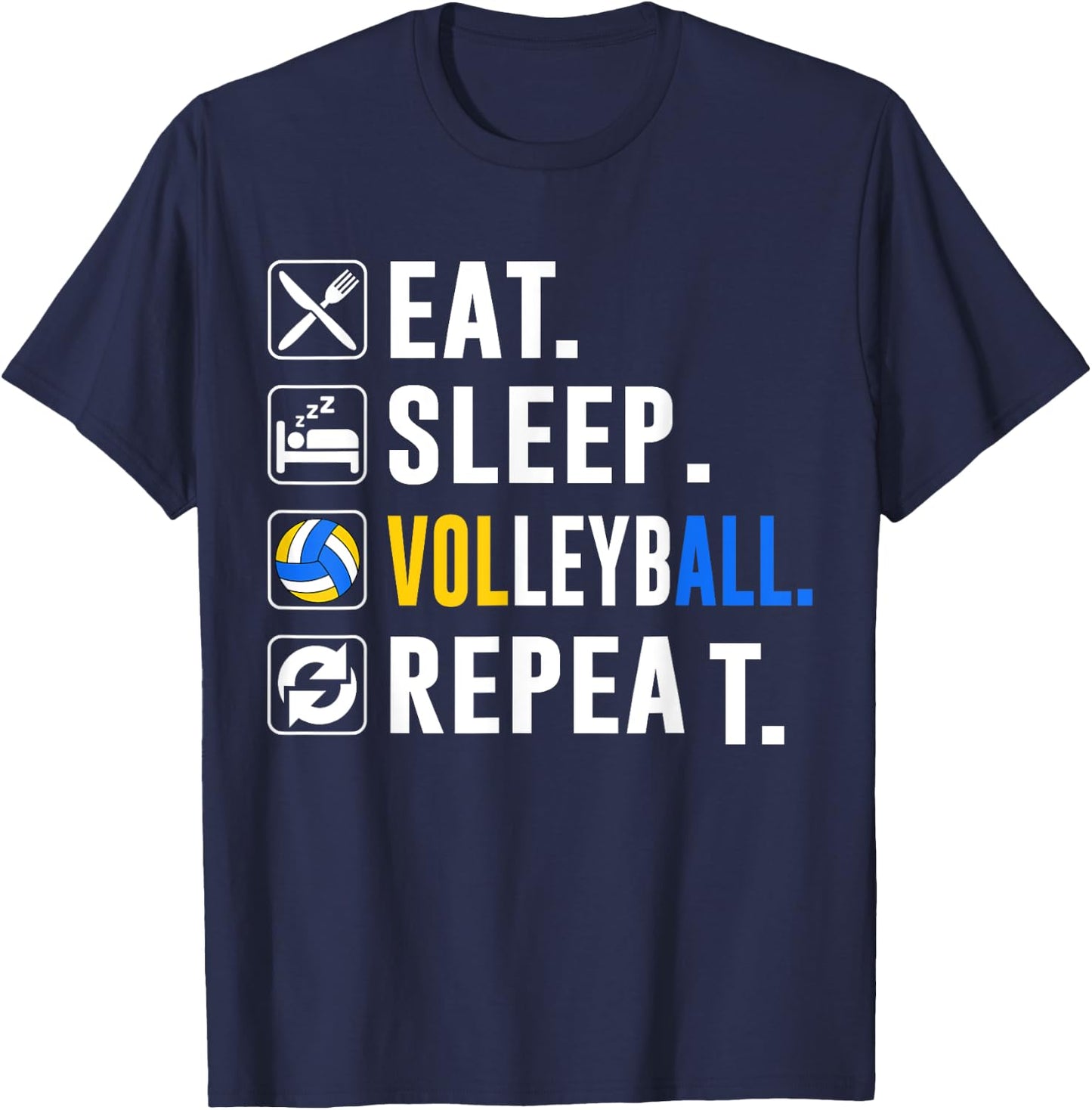 Eat Sleep Volleyball Repeat Funny Volleyball player T-Shirt - T-Shirt | Navy