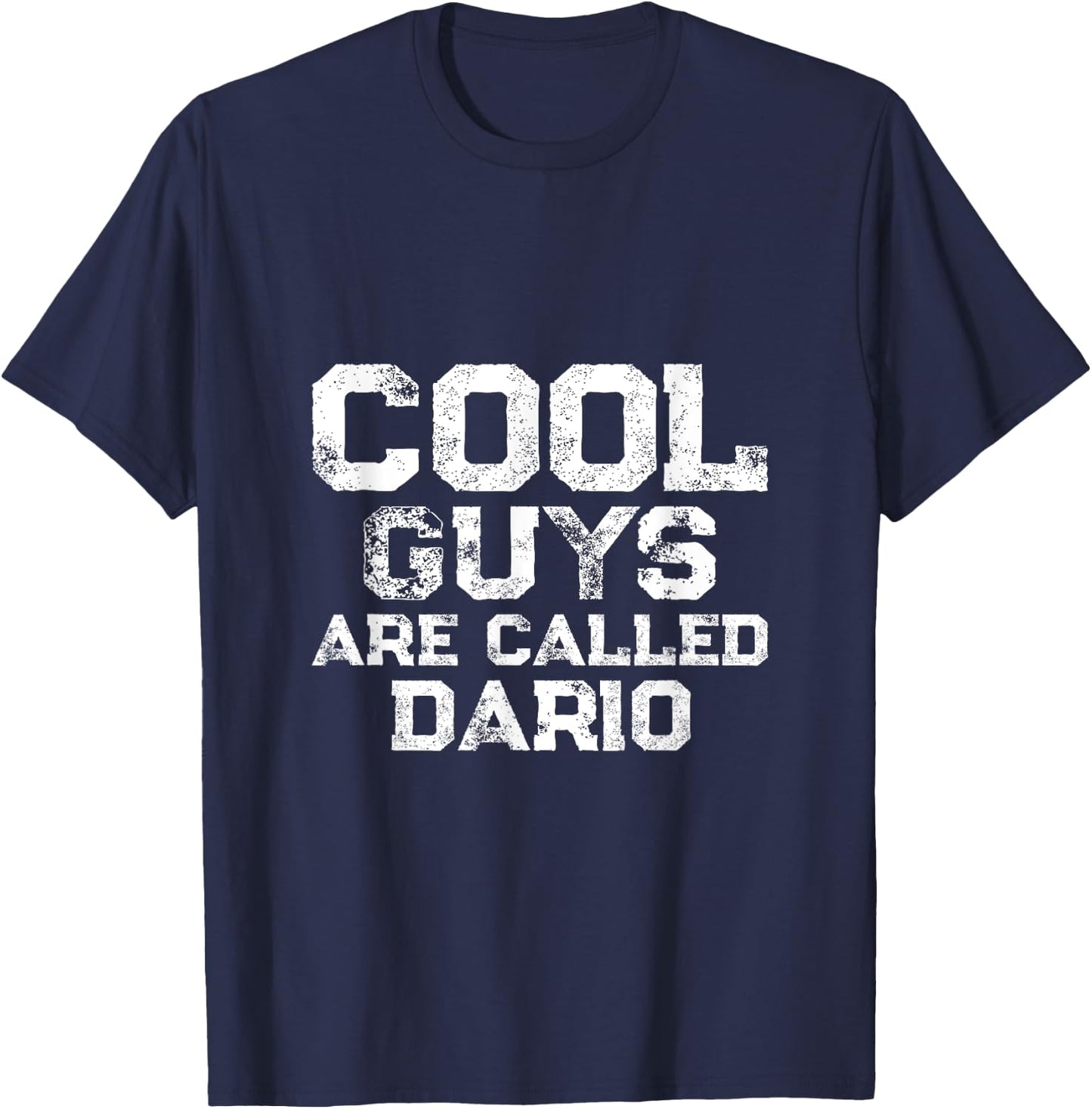 Cool guys are called Dario T-Shirt - T-Shirt | Navy