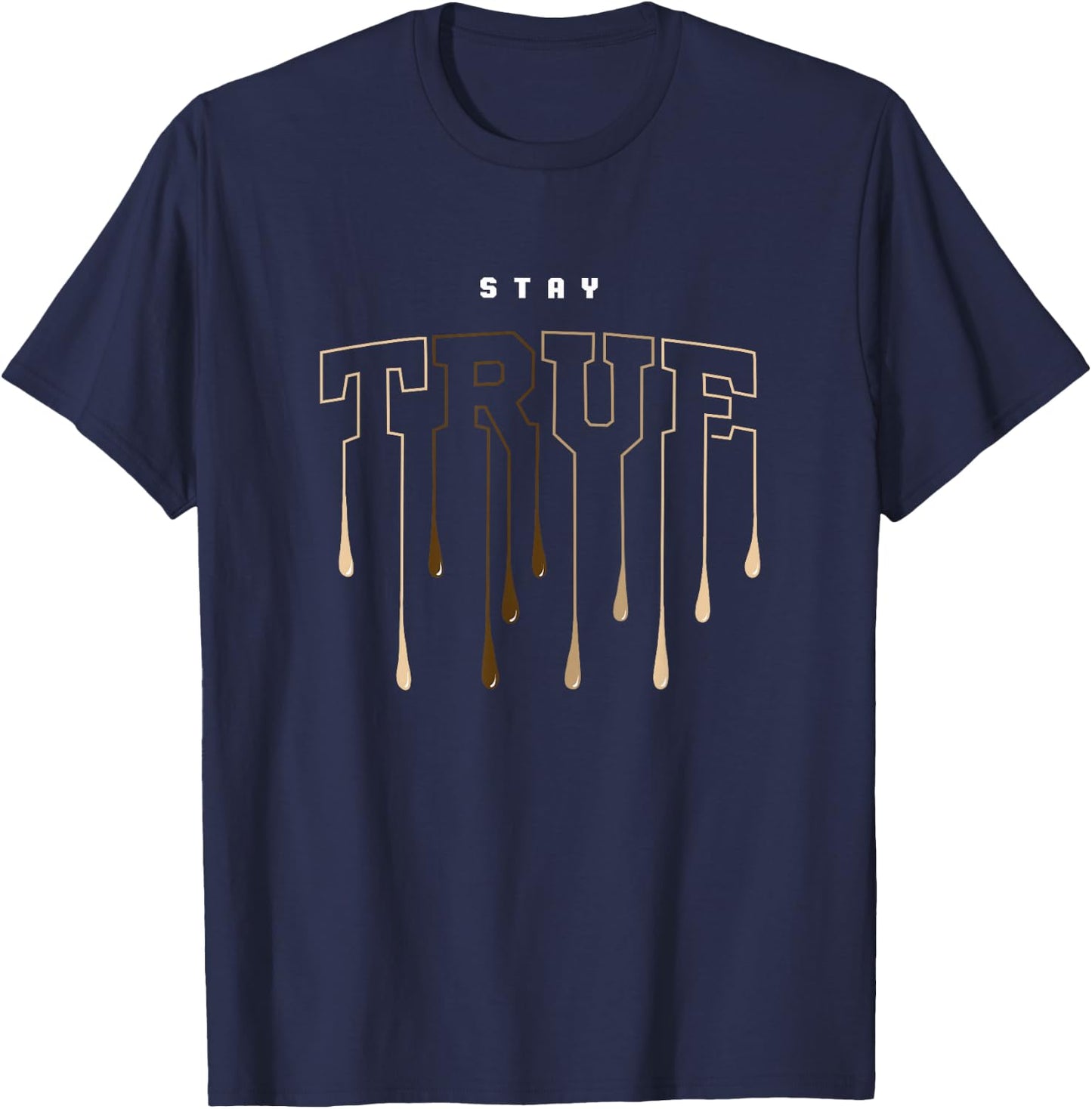 Tan Stay True Tan Color Graphic T-Shirt - T-Shirt | Navy