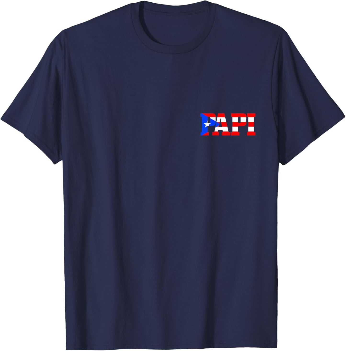Papi Puerto Rican Dad Puerto Rico Pride Boricua Father's Day T-Shirt - T-Shirt | Navy