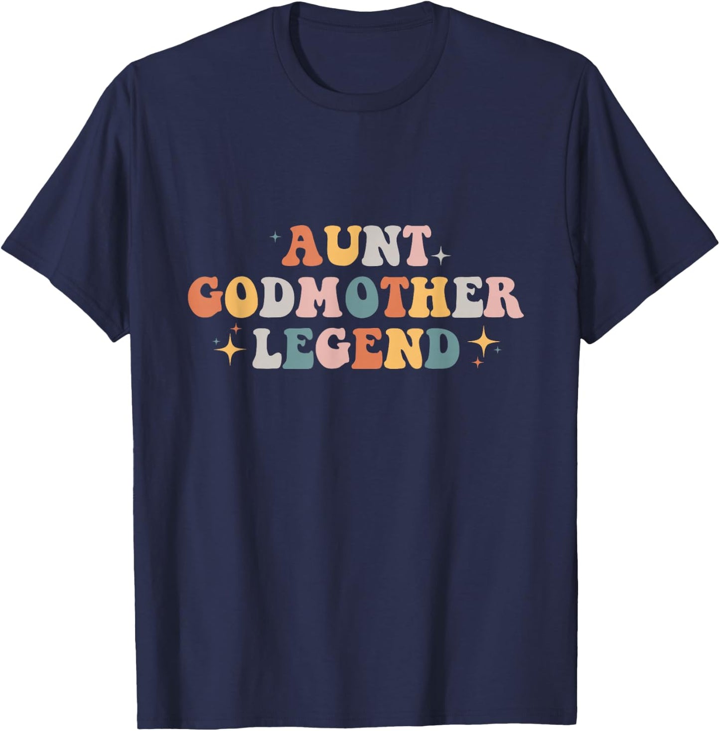 Aunt Godmother Legend T-Shirt - T-Shirt | Navy