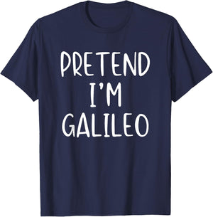 Pretend I'm Galileo Costume Halloween Funny Simple Adult Kid T-Shirt - T-Shirt | Navy