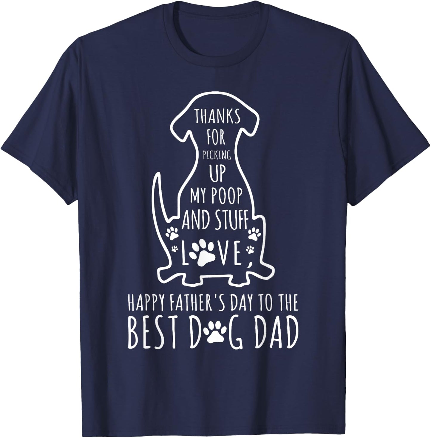 Happy Father's Day Dog Dad Thanks For Picking up My Poop Women Kids T-Shirt - T-Shirt | Navy