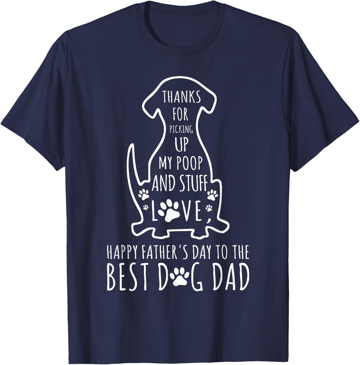 Happy Father's Day Dog Dad Thanks For Picking up My Poop Women Kids T-Shirt - T-Shirt | Navy