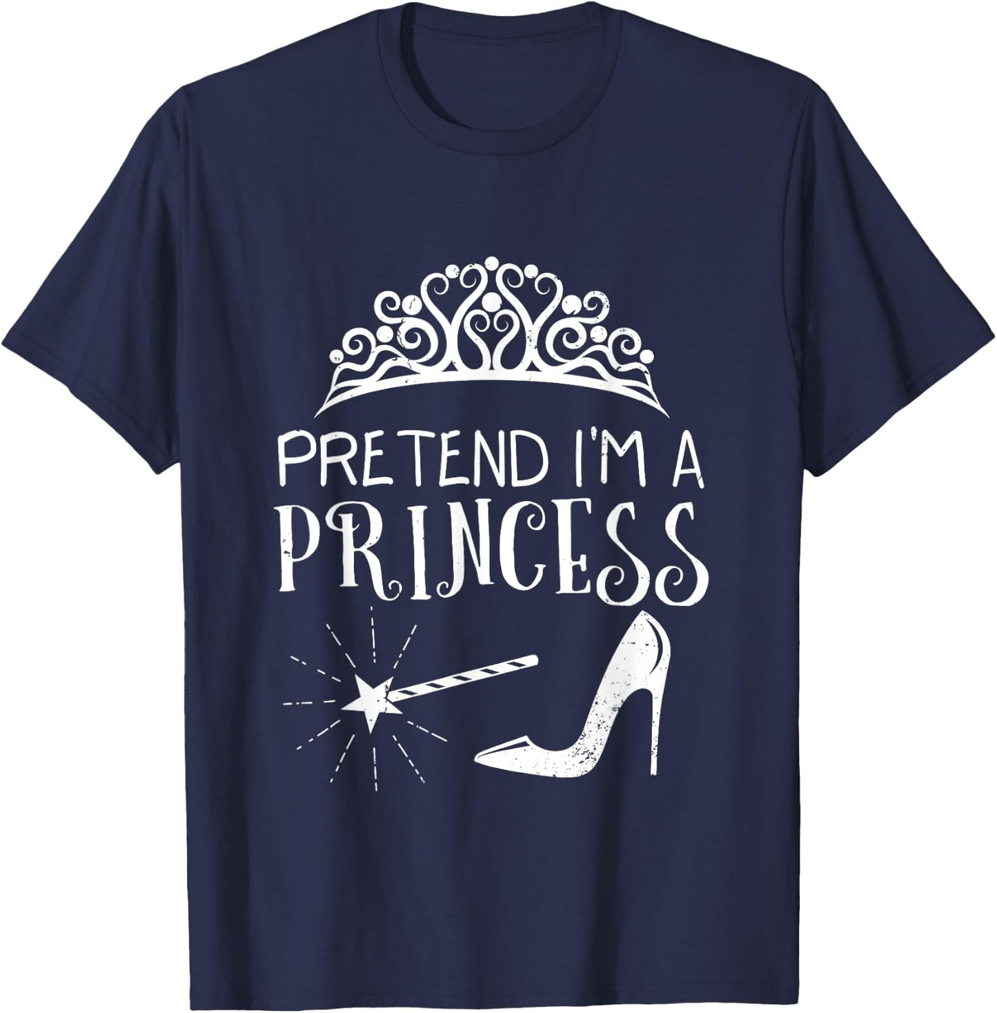 Fun Pretend I Am Princess Simple Magic Halloween Costume T-Shirt - T-Shirt | Navy