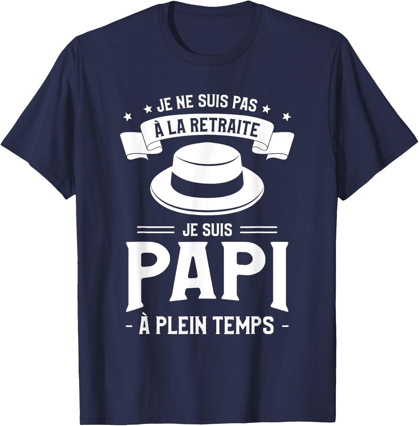 I Am Not Retired I Am Grandpa Full Time , Black, S T-Shirt - T-Shirt | Navy
