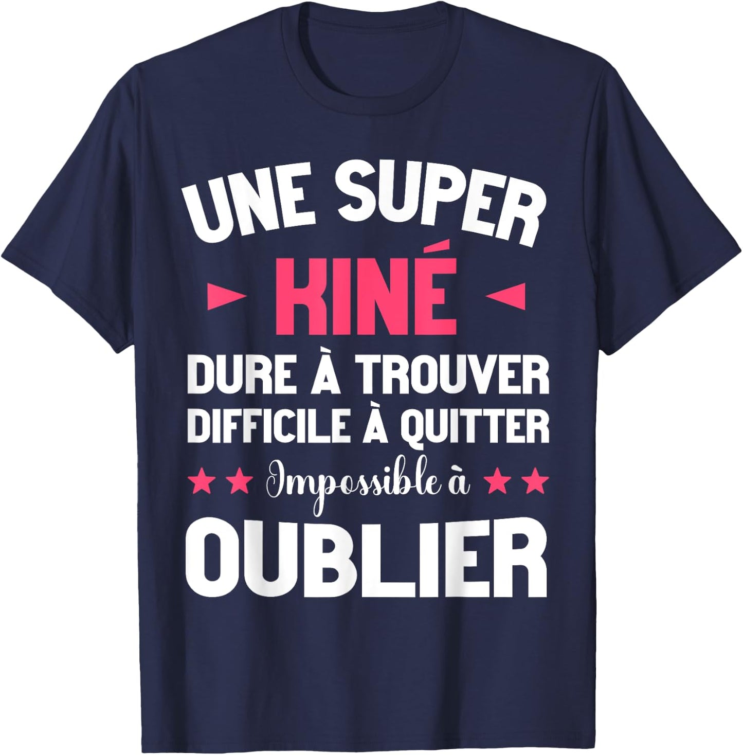 Funny Kinesitherapist Super Kiné Occupation Care T-Shirt - T-Shirt | Navy