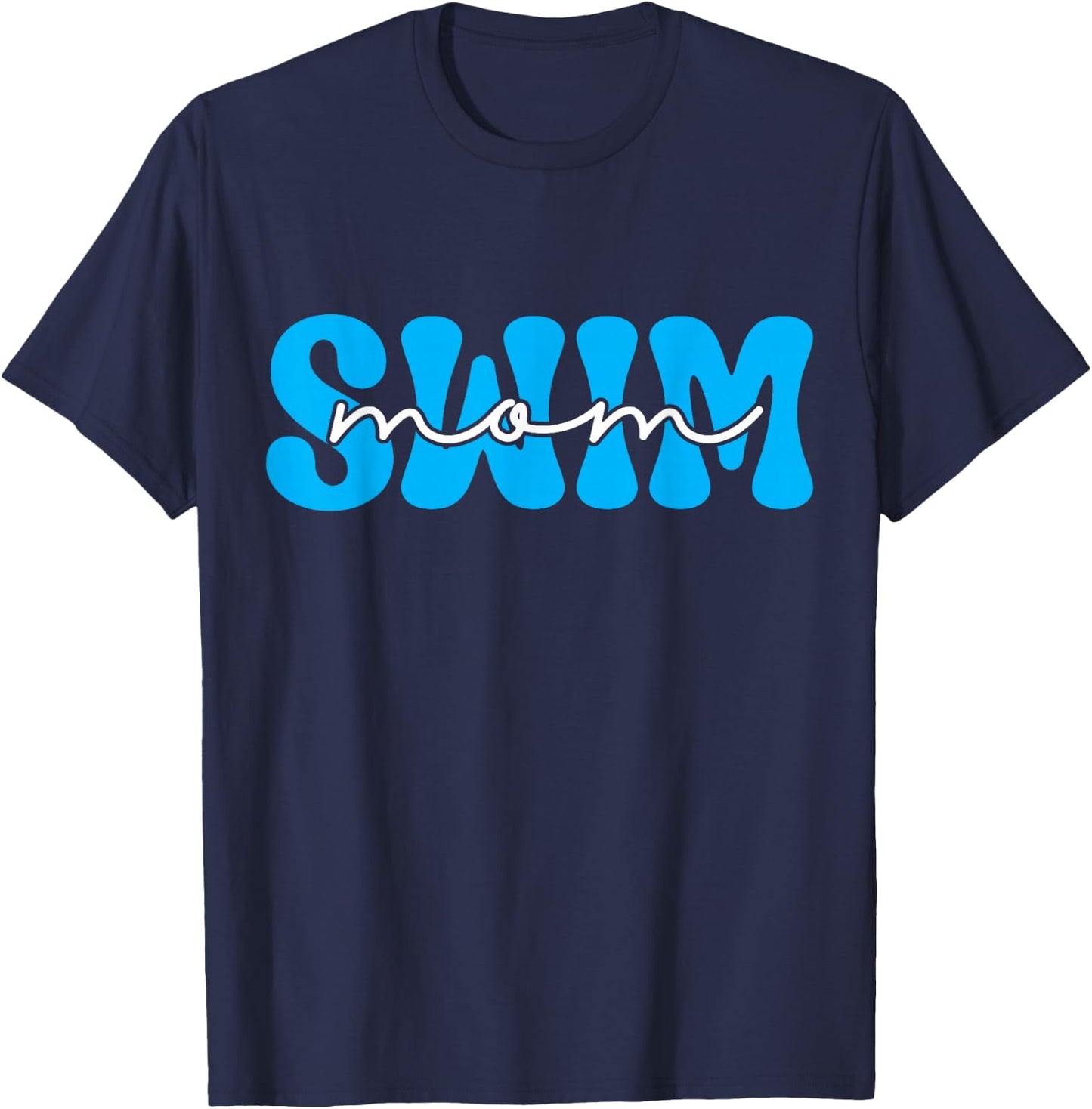 Swim Mom Swimmer Mom Swimming Mother Swim Mama T-Shirt - T-Shirt | Navy
