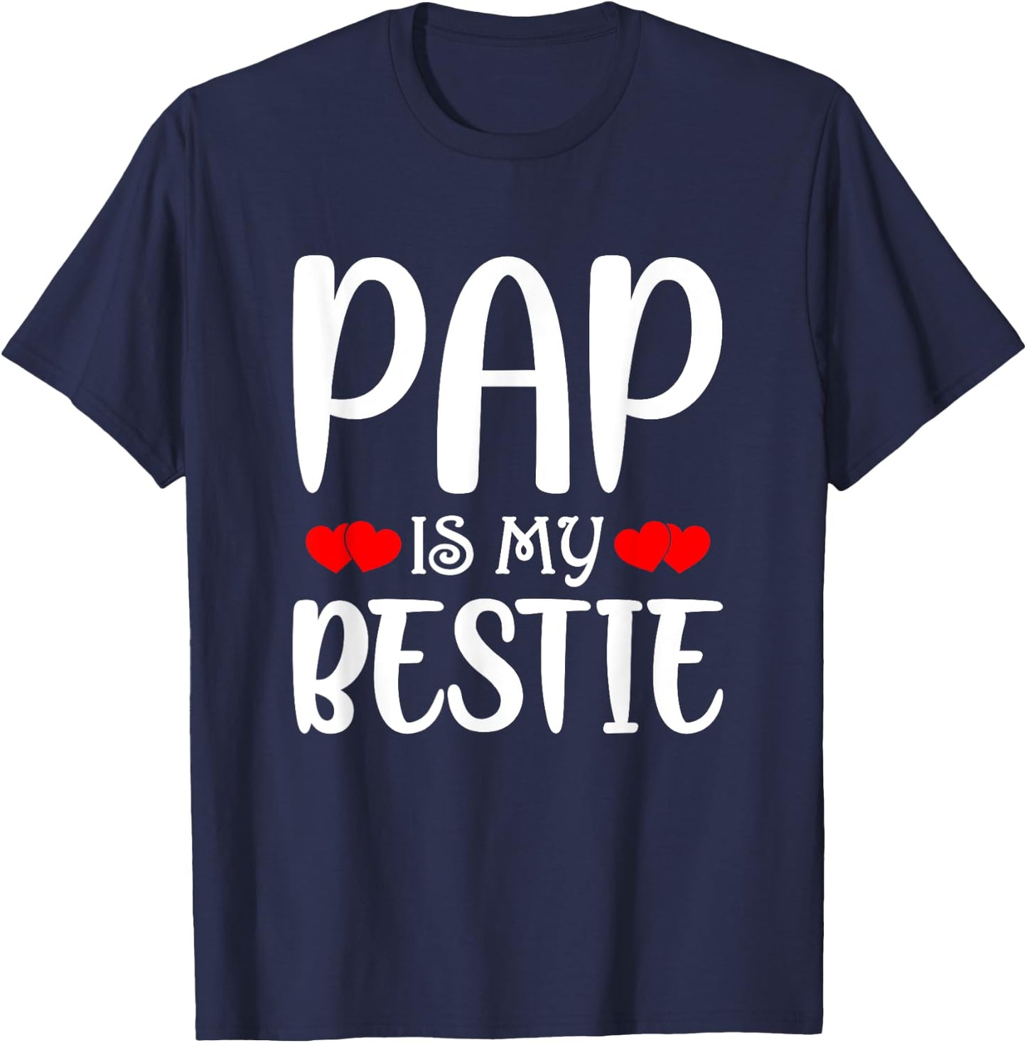 Pap Is My Bestie Toddler Design from Grandma Grandpa T-Shirt - T-Shirt | Navy