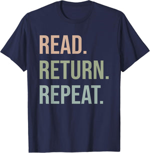Funny Reading, Read Return Repeat, Funny Librarian Library T-Shirt - T-Shirt | Navy