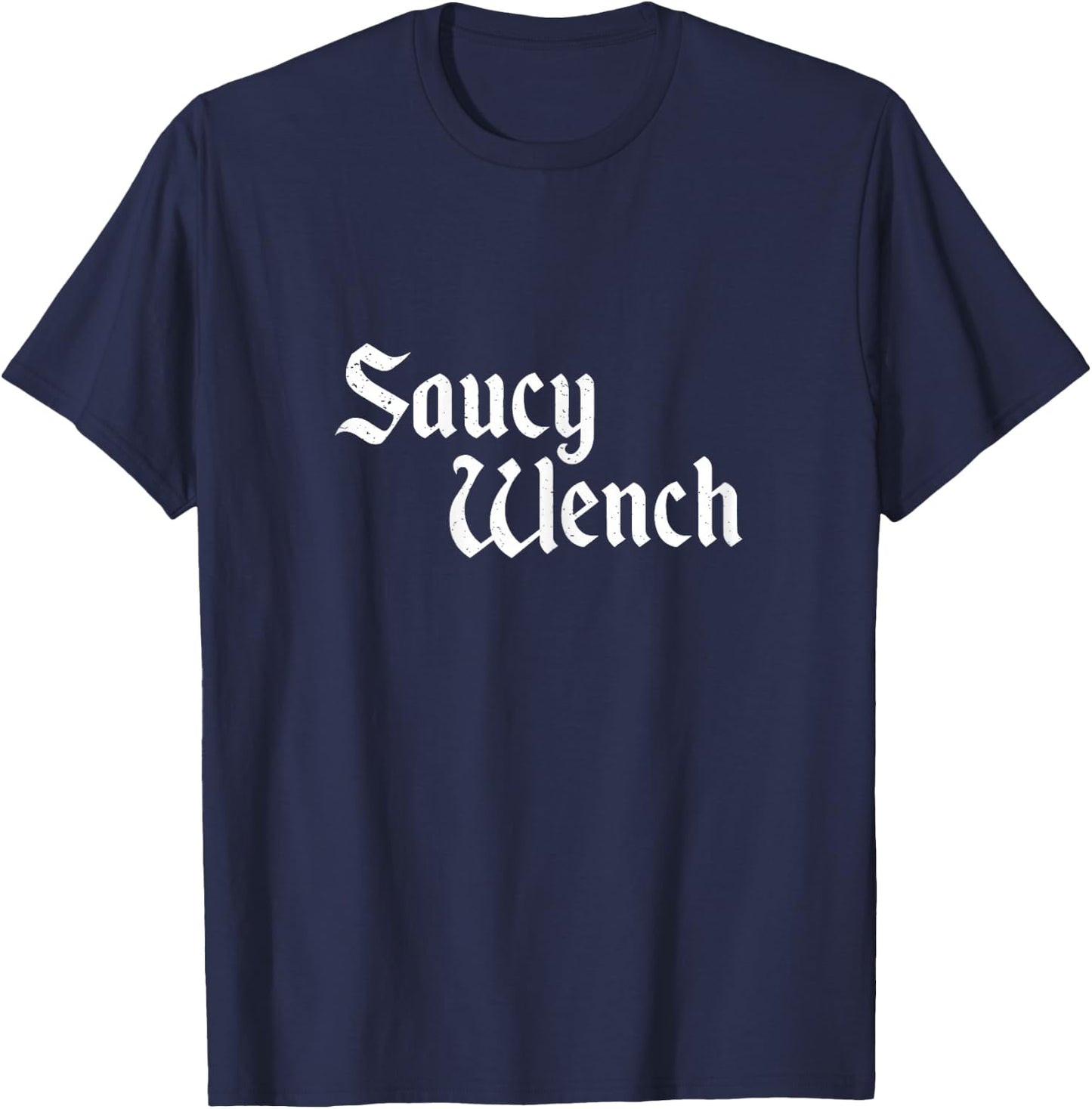 Funny Renaissance Fair Saucy Wench Medieval T-Shirt - T-Shirt | Navy