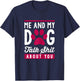 Me And My Dog Talk Shit About You Women T-Shirt - T-Shirt | Navy