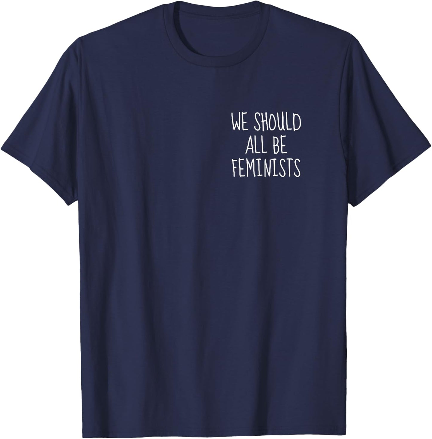 We Should All Be Feminist , black T-Shirt - T-Shirt | Navy